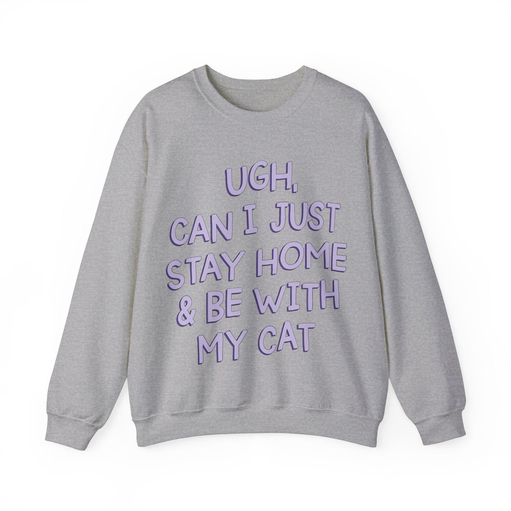 Ugh Can I Just Stay at Home with My Cat (Purple) Unisex Heavy Blend™ Crewneck Sweatshirt