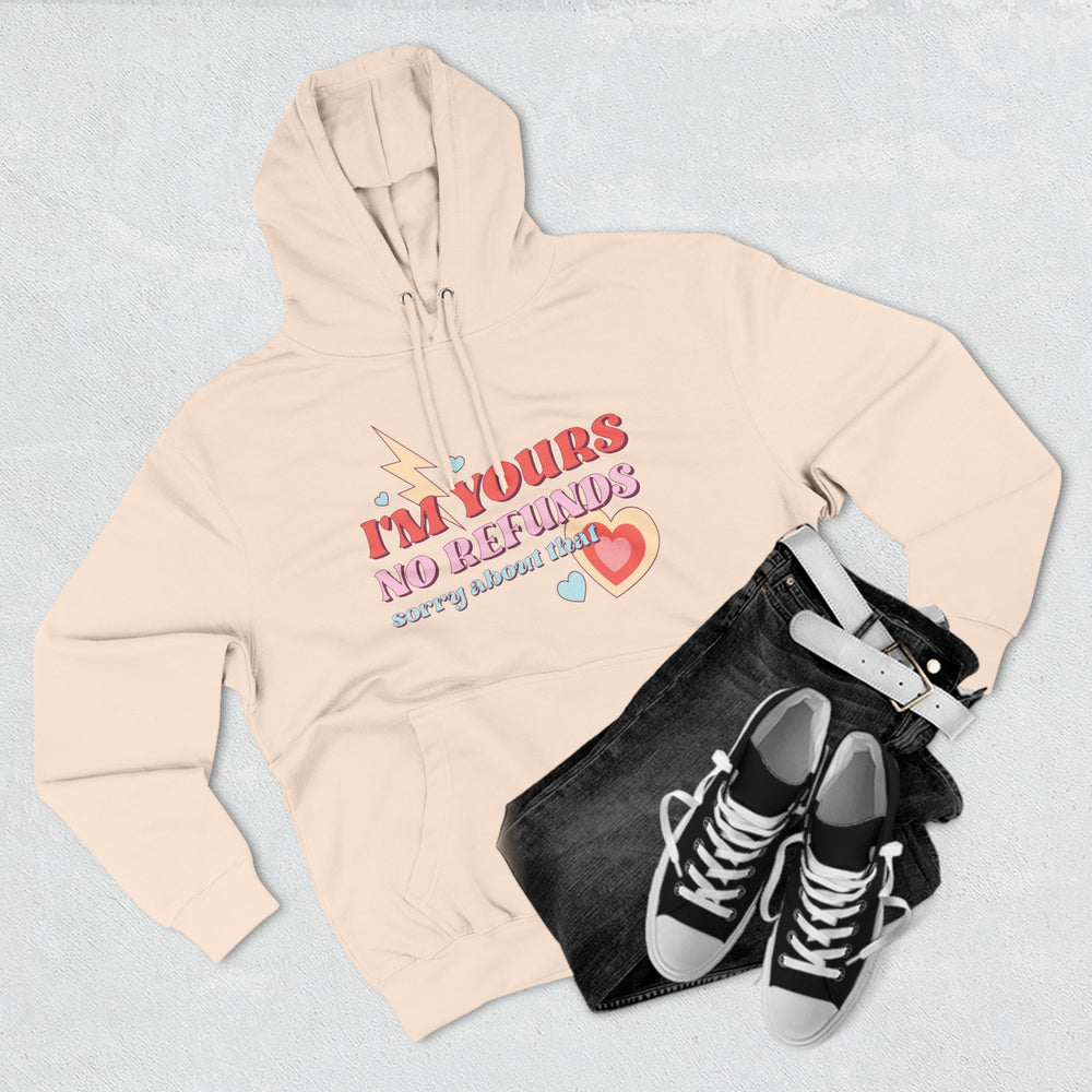 I'm Yours No Refund Retro Cute Valentine's Love Pullover Hoodie