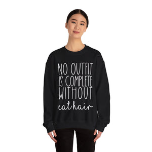 No Outfit is Complete Without Cat Hair Sweatshirt