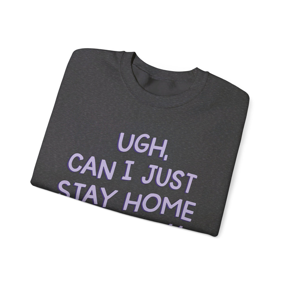 Ugh Can I Just Stay at Home with My Cat (Purple) Unisex Heavy Blend™ Crewneck Sweatshirt