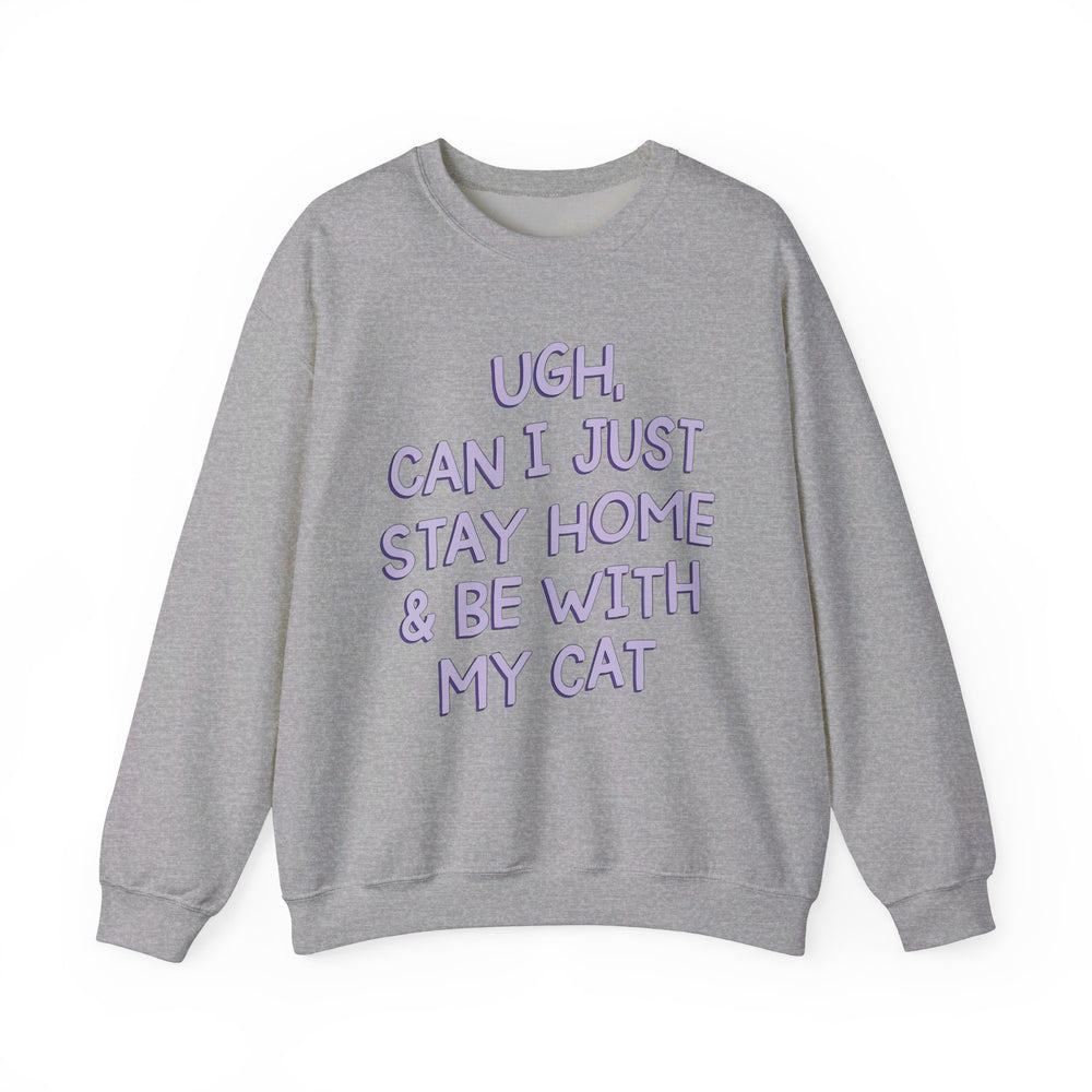 Ugh Can I Just Stay at Home with My Cat (Purple) Unisex Heavy Blend™ Crewneck Sweatshirt