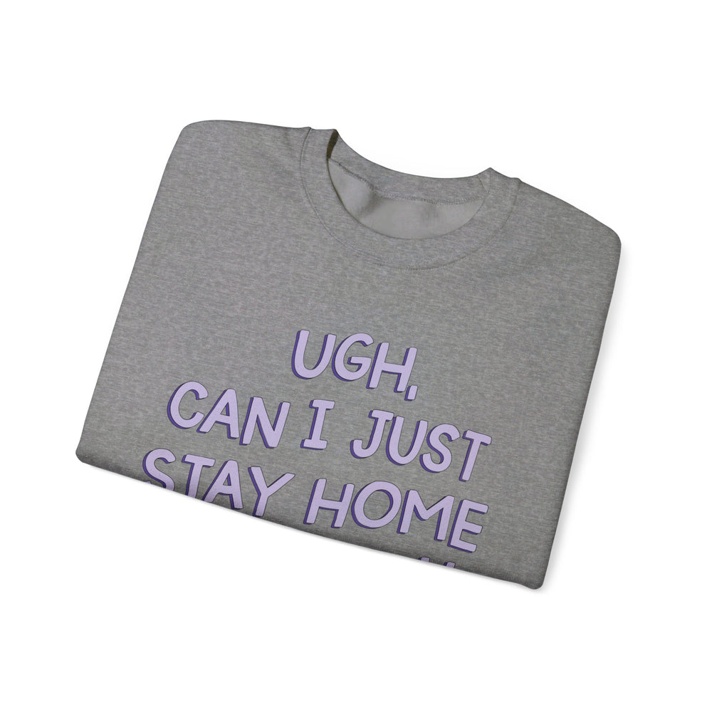 Ugh Can I Just Stay at Home with My Cat (Purple) Unisex Heavy Blend™ Crewneck Sweatshirt