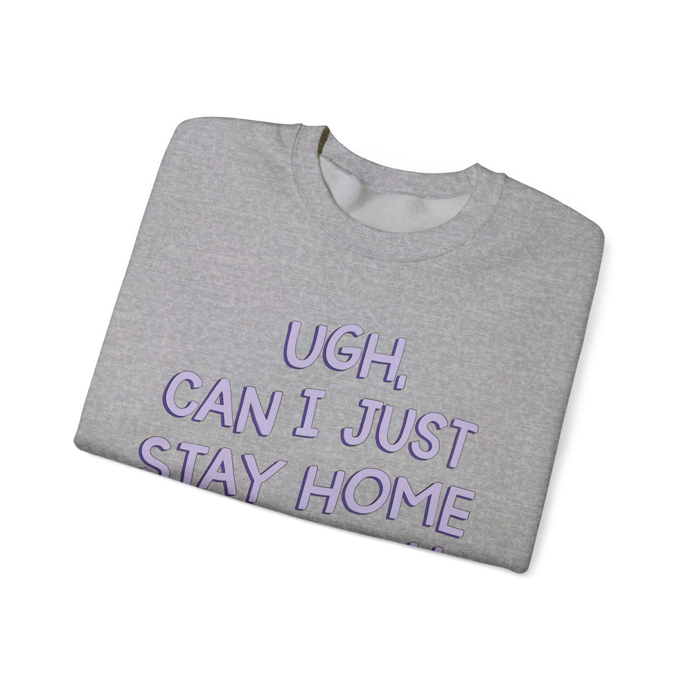 Ugh Can I Just Stay at Home with My Cat (Purple) Unisex Heavy Blend™ Crewneck Sweatshirt