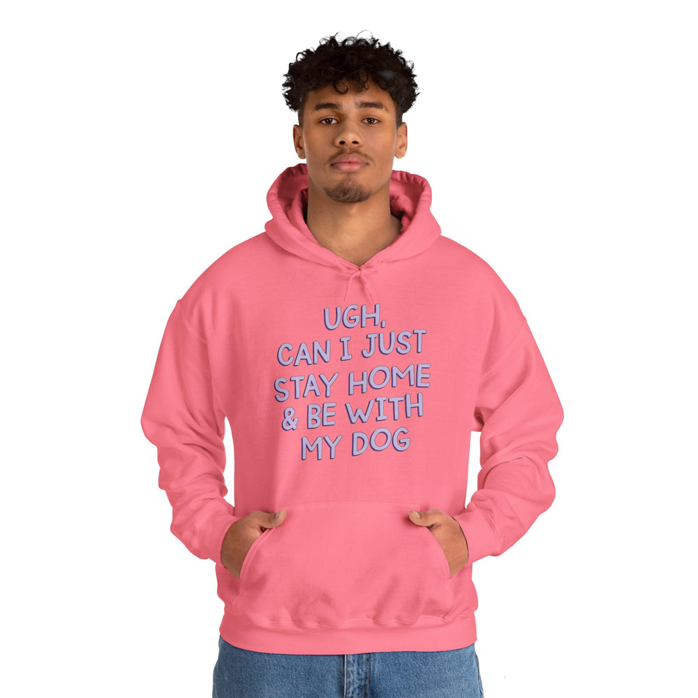 Ugh Can I Just Stay At Home With My Dog (Purple) Unisex Heavy Blend™ Hooded Sweatshirt