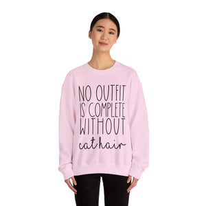 No Outfit is Complete Without Cat Hair Sweatshirt