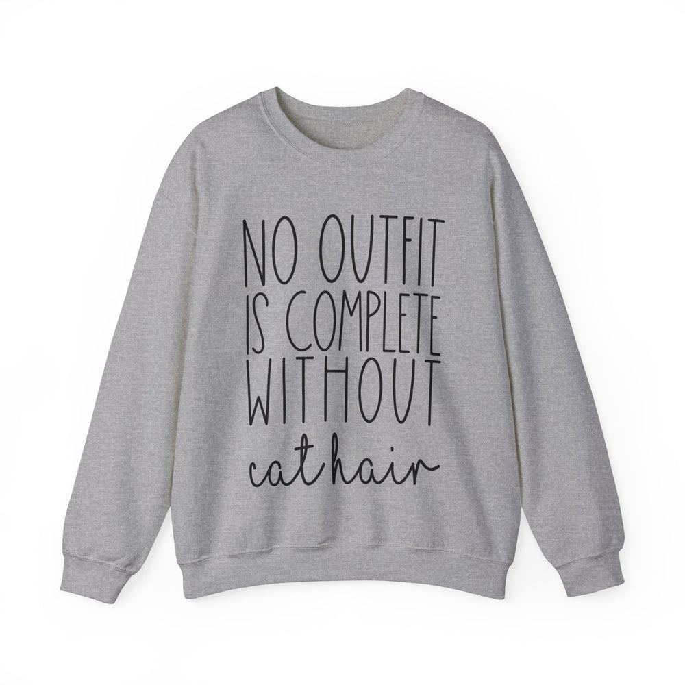 No Outfit is Complete Without Cat Hair Sweatshirt