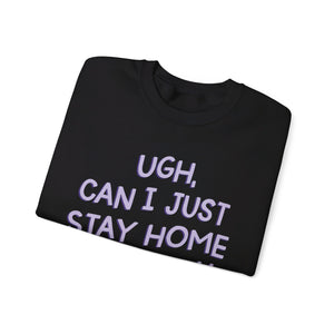 Ugh Can I Just Stay at Home with My Cat (Purple) Unisex Heavy Blend™ Crewneck Sweatshirt