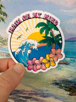 Maui On My Mind Fundraiser Sticker