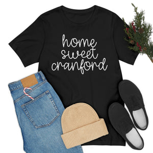 
            
                Load image into Gallery viewer, Home Sweet Cranford T Shirt
            
        