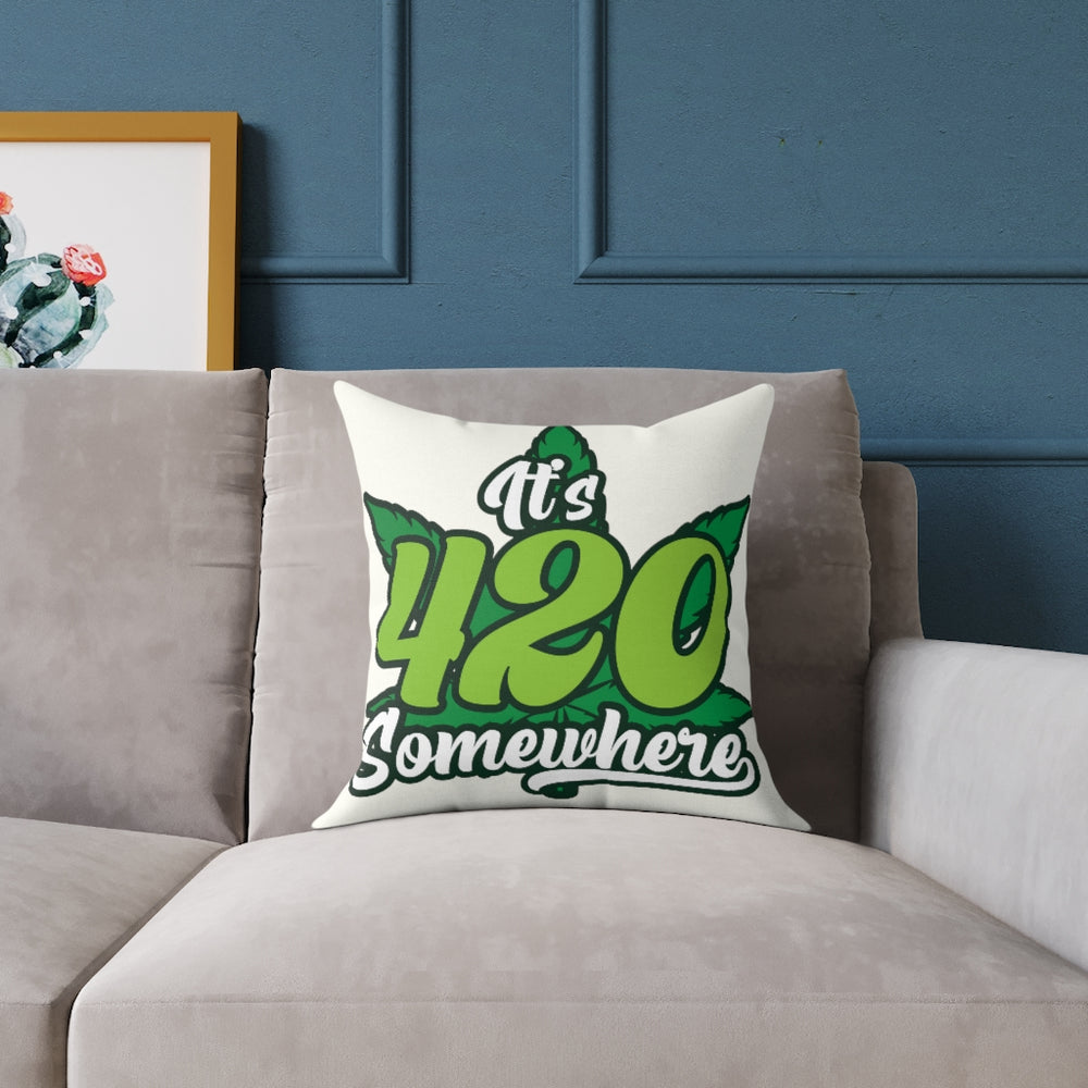 It's 420 Somewhere Pillow