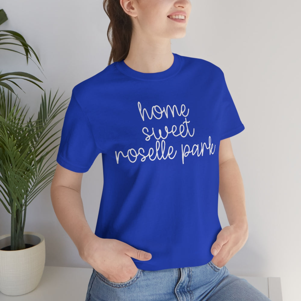 Home Sweet Roselle Park T Shirt