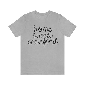 Home Sweet Cranford T Shirt