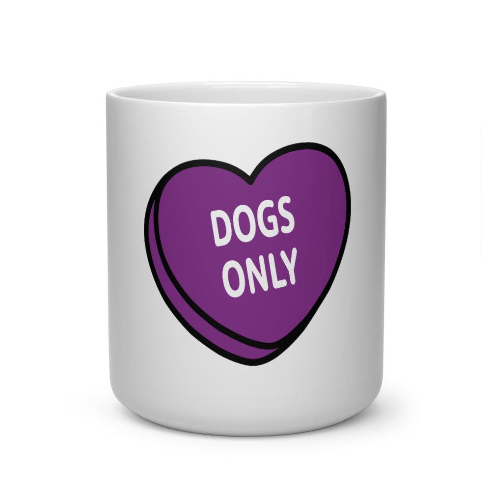 
            
                Load image into Gallery viewer, Dogs Only Sweetheart Shape Mug
            
        
