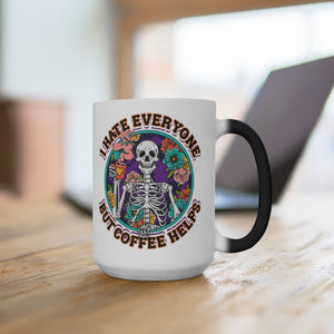 
            
                Load image into Gallery viewer, I Hate Everyone But Coffee Helps Skeleton Floral Color Changing Mug
            
        