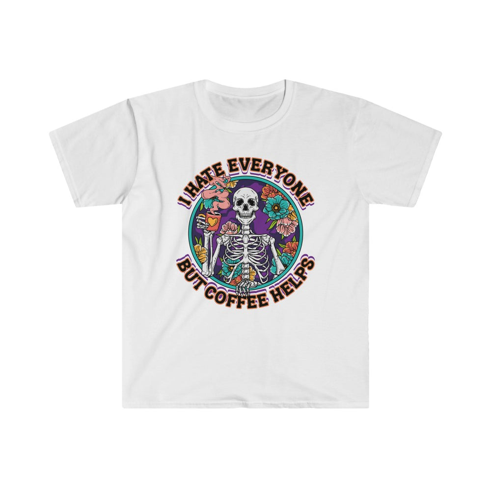 I Hate Everyone But Coffee Helps Creepy Skeleton Crew Unisex Softstyle T-Shirt