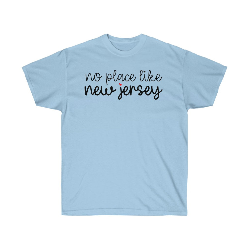 
            
                Load image into Gallery viewer, No Place Like New Jersey Unisex Ultra Cotton Tee
            
        