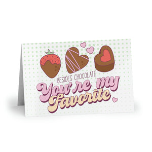 Besides Chocolate You're My Favorite Valentine's Day Greeting Cards