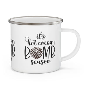 it's hot cocoa bomb season enamel camping mug - white mug with black text and a cute chocolate brown cocoa bomb for the o