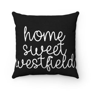 Home Sweet Westfield Black Throw Pillow