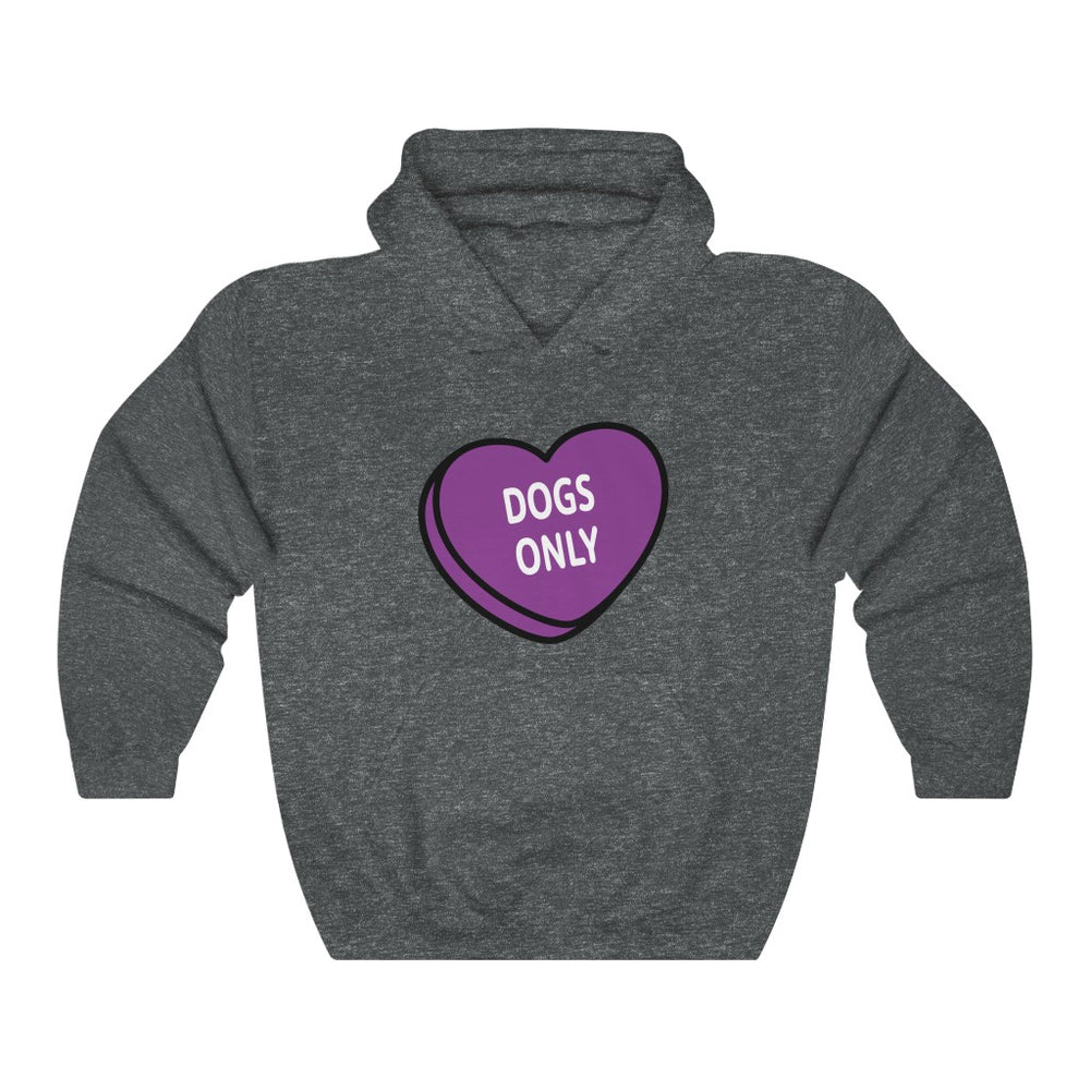 Dogs Only Heavy Blend™ Hooded Sweatshirt