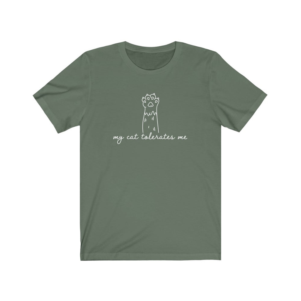 
            
                Load image into Gallery viewer, My Cat Tolerates Me T Shirt
            
        