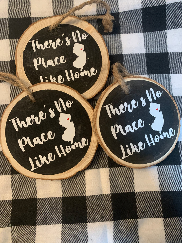 There's no place like New Jersey - NJ custom wood slice handmade ornament