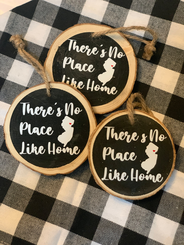 There's no place like New Jersey - NJ custom wood slice handmade ornament