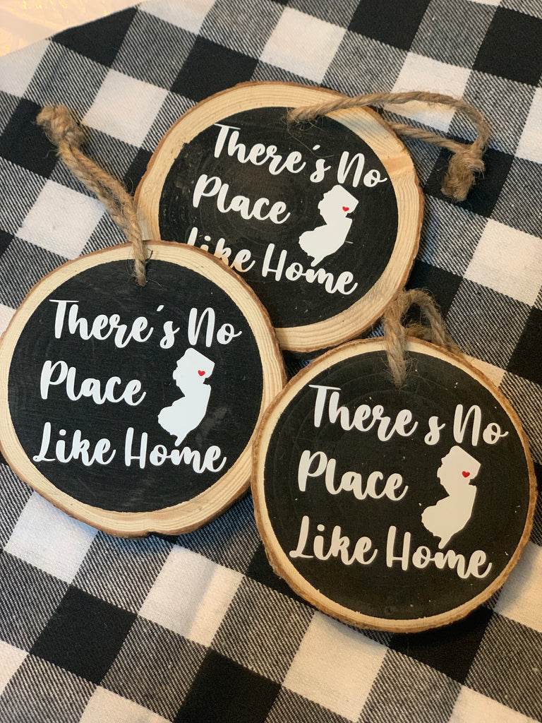 There's no place like New Jersey - NJ custom wood slice handmade ornament