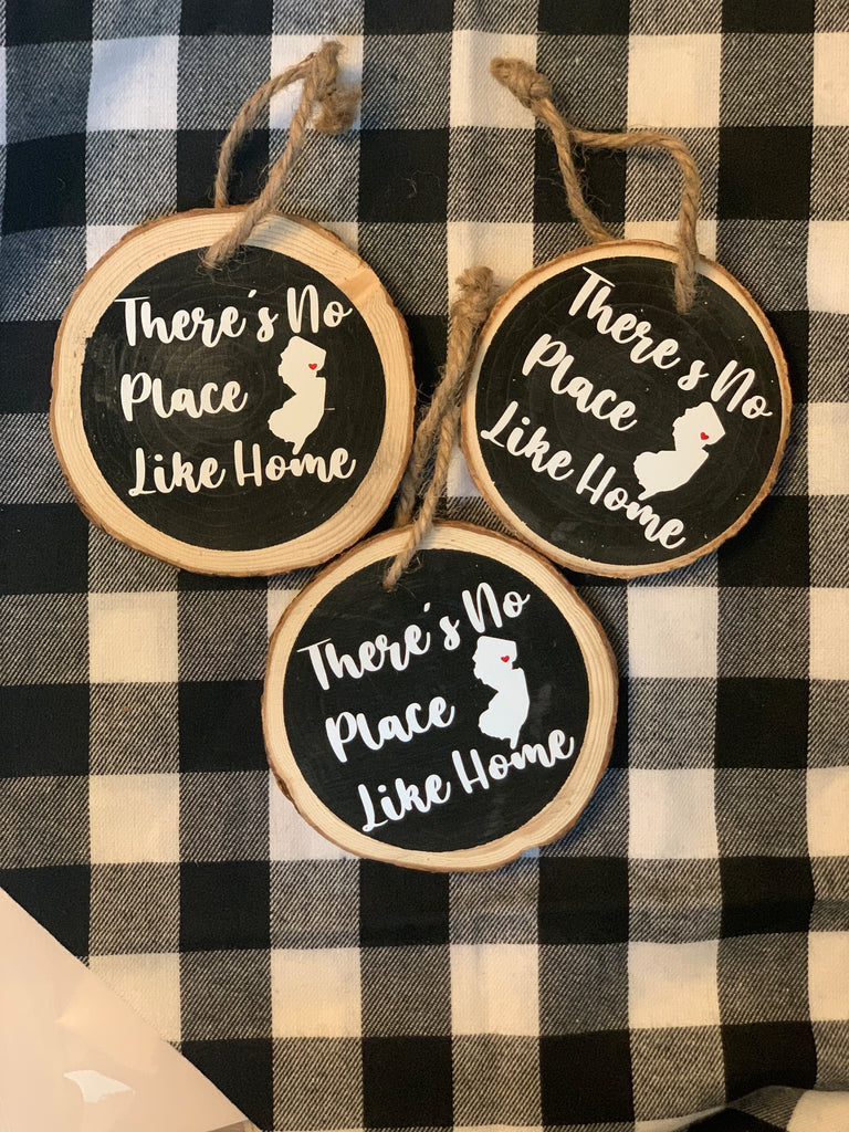 There's no place like New Jersey - NJ custom wood slice handmade ornament