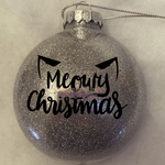 Meowy Christmas Custom Glitter Ornament in silver with black writing