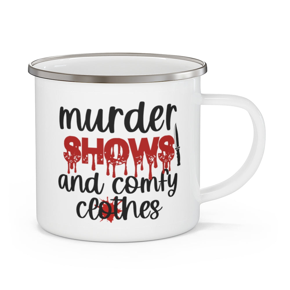 
            
                Load image into Gallery viewer, Murder Shows and Comfy Clothes Enamel Camping Mug
            
        