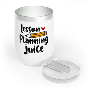 Lesson Planning Juice Chill Tumbler