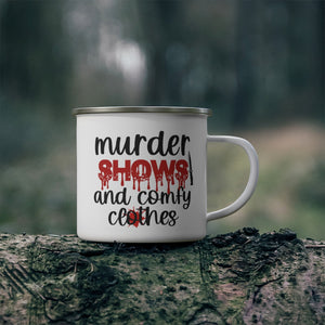 
            
                Load image into Gallery viewer, Murder Shows and Comfy Clothes Enamel Camping Mug
            
        