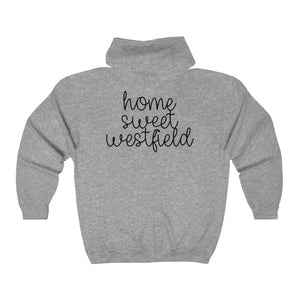 Home Sweet Westfield Full Zip Hooded Sweatshirt