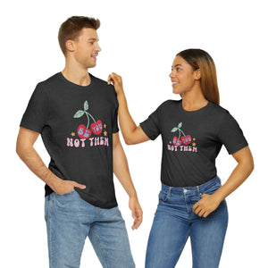 Be You Not Them - Retro Cherries - Self Care Anti-Valentine's Day Short Sleeve Tee