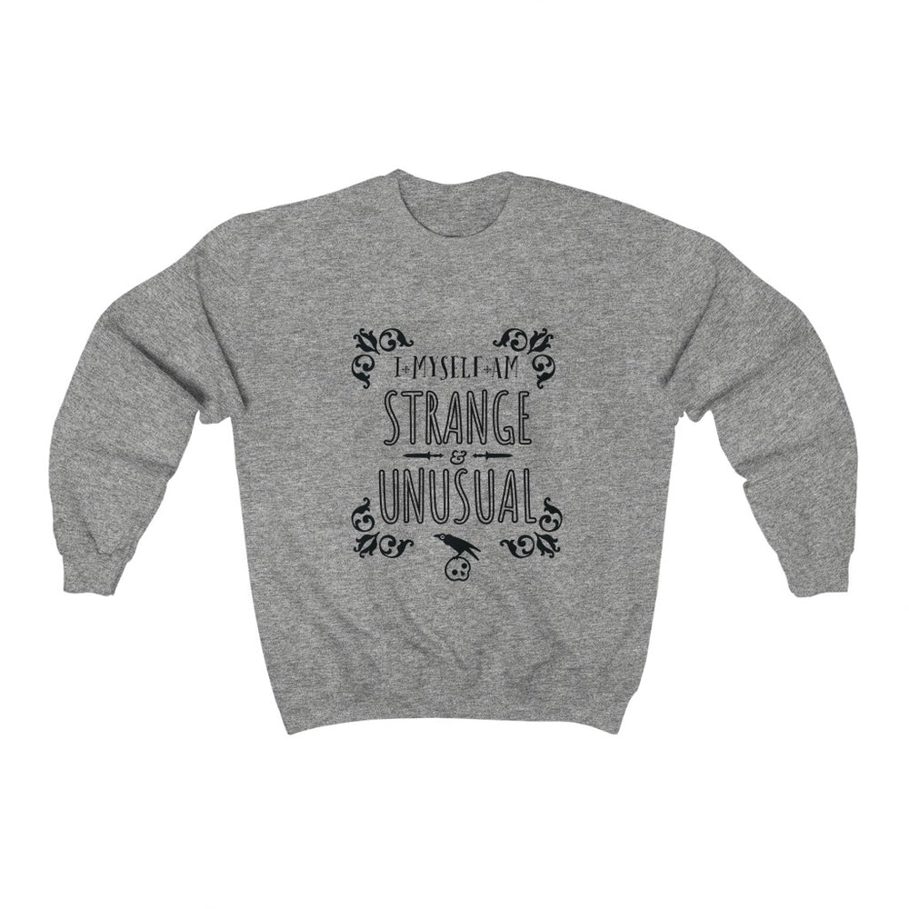 Strange and Unusual Sweatshirt