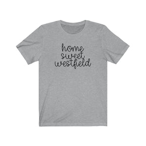 Home Sweet Westfield T-Shirt