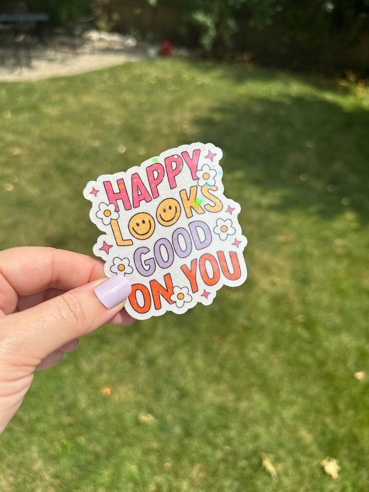 Happy Looks Good On You sticker, inspiration stickers, sparkly sticker, body positive, mental health awareness, inspo quote, pretty stickers