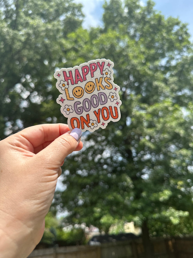 Happy Looks Good On You sticker, inspiration stickers, sparkly sticker, body positive, mental health awareness, inspo quote, pretty stickers