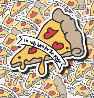 
            
                Load image into Gallery viewer, I&amp;#39;m Only Here for The Pizza Cute Pizza Love Sticker
            
        