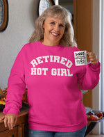 Retired Hot Girl Super Cozy Sweatshirt